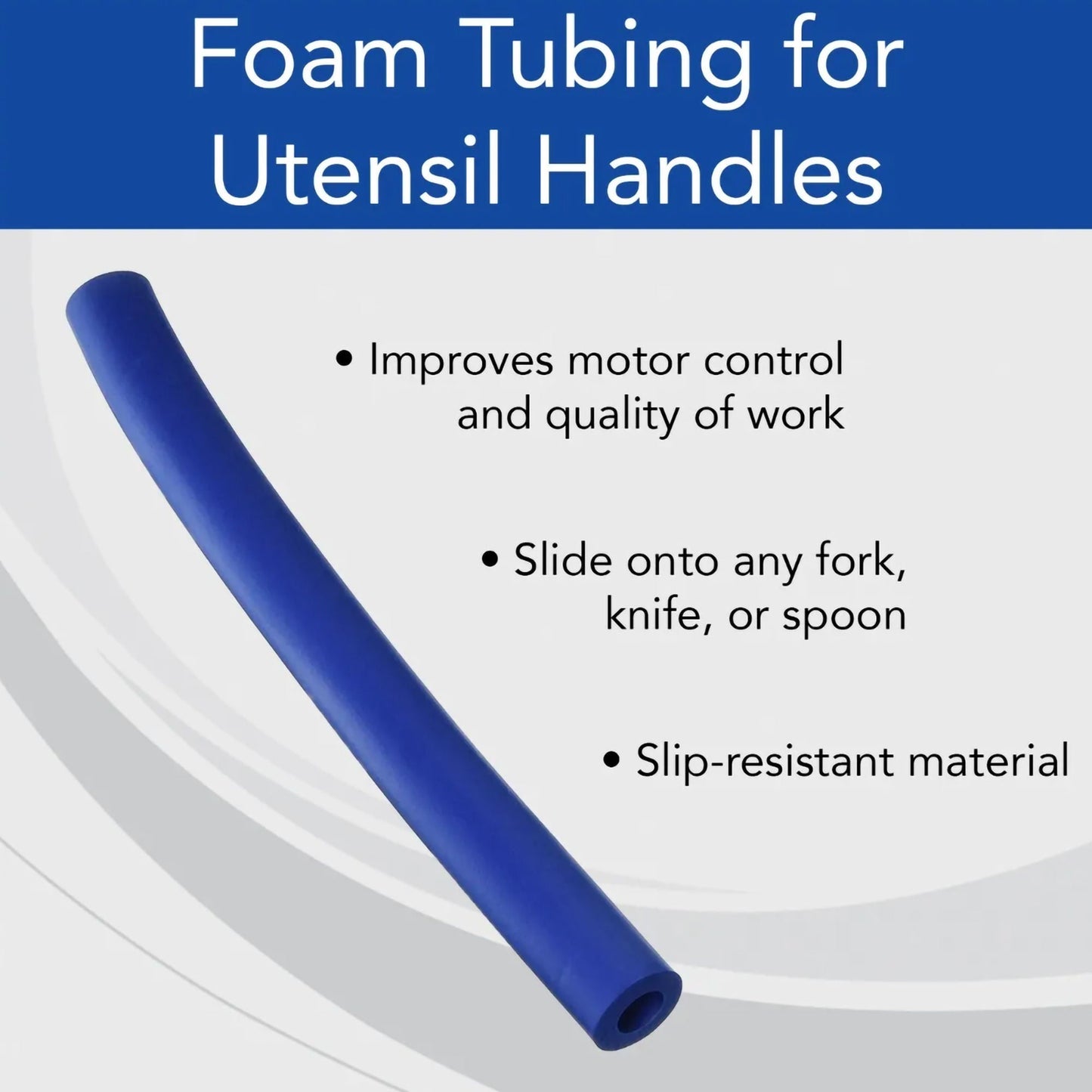 SammonsPreston® Foam Tubing